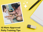 10 Mom-Approved Potty Training Tips
