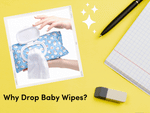 Why Drop Baby Wipes