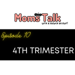 [Episode 10] 4th trimester