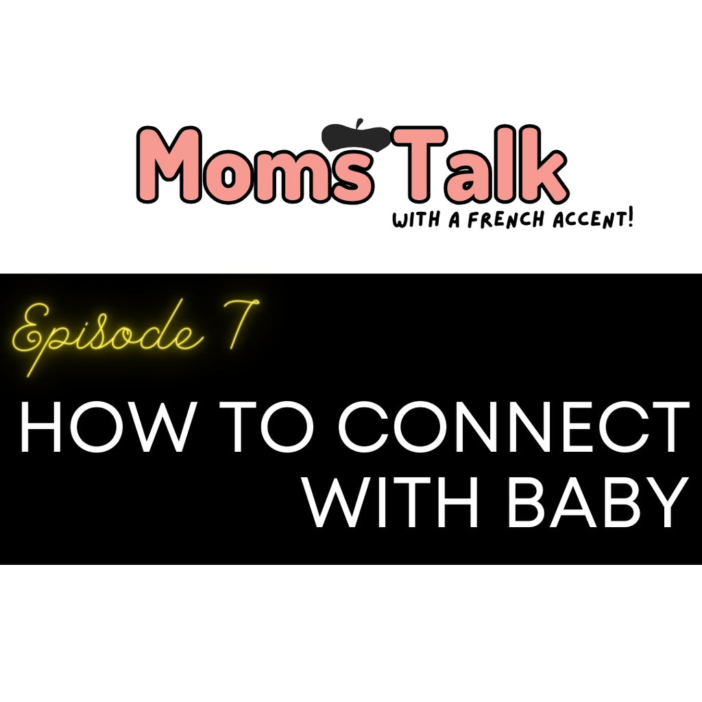 [Episode 7] How to connect with baby (and others) – La Petite Creme