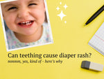 Can teething cause diaper rash