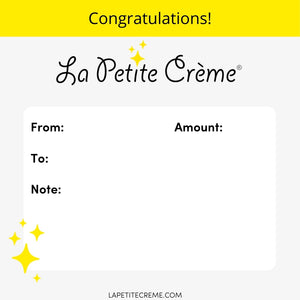 
            
                Load image into Gallery viewer, La Petite Creme Gift Card
            
        
